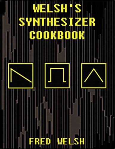 Welsh's Synthesizer Cookbook