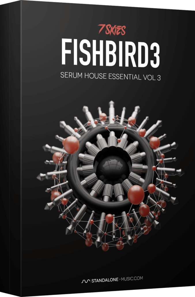 FISHBIRD3 Serum House presets